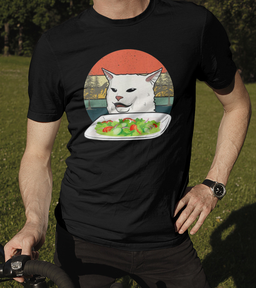 Cat Meme Woman Yelling At Table Dinner Funny Salad T-Shirt