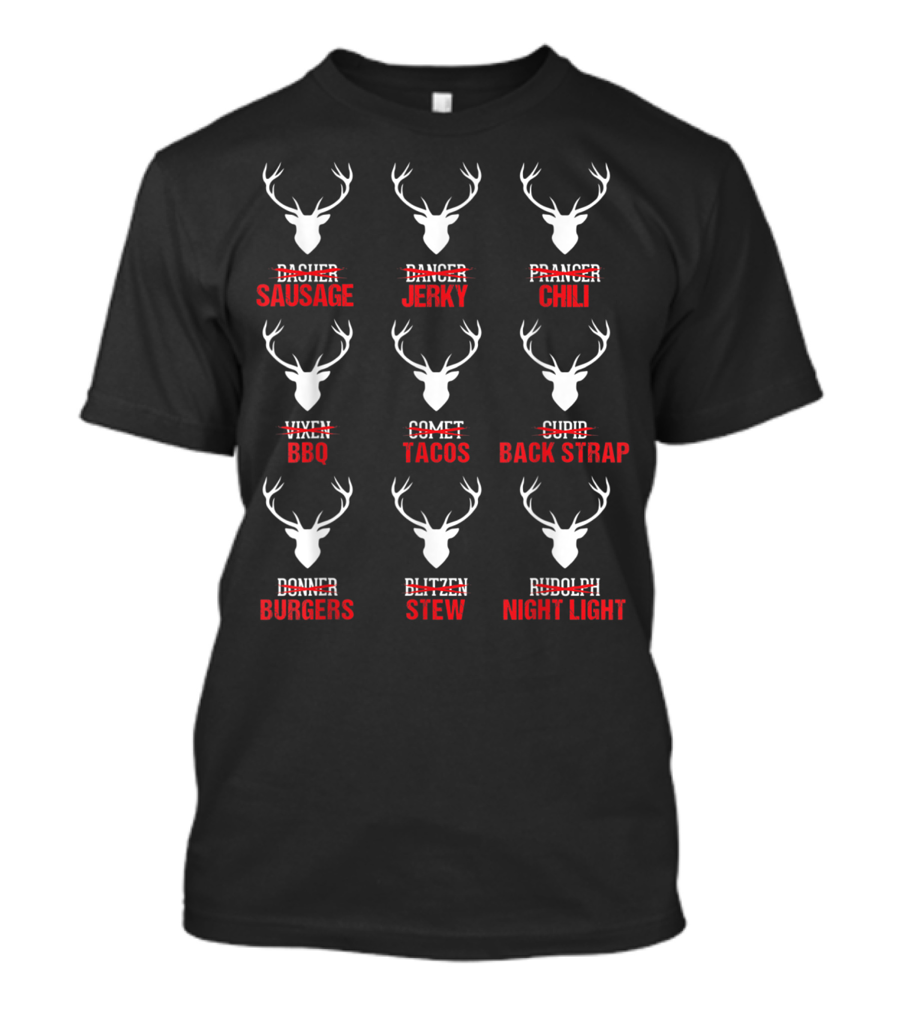 Christmas Reindeer Sausage Jerky Chili BBQ Tacos Back Strap Burgers Stew Night Light T-Shirt