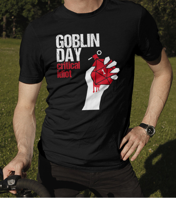 Goblin Day Critical Idiot Dice One Hand T-Shirt