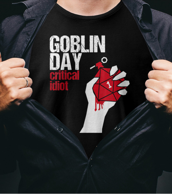 Goblin Day Critical Idiot Dice One Hand T-Shirt