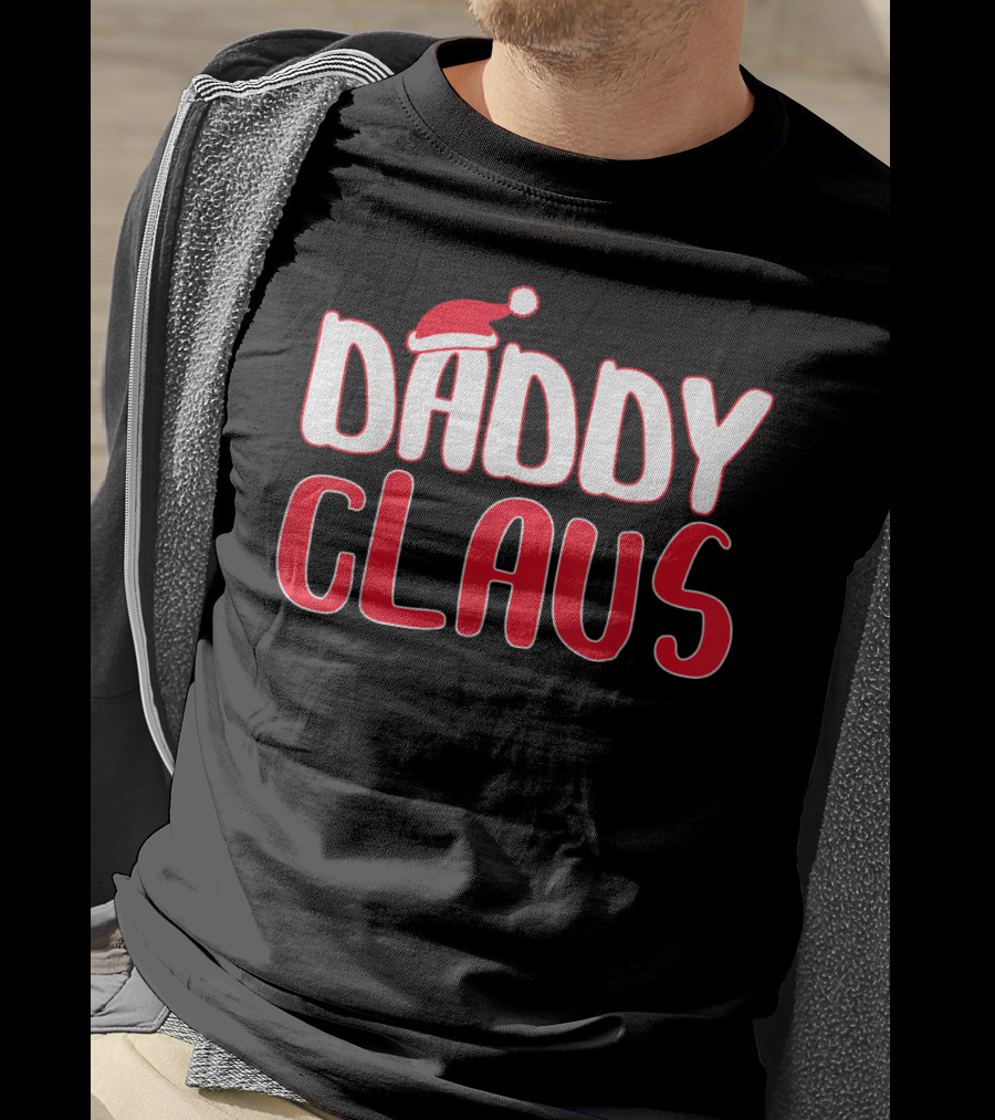 Daddy Claus Santa Hat Christmas Matching T-Shirt