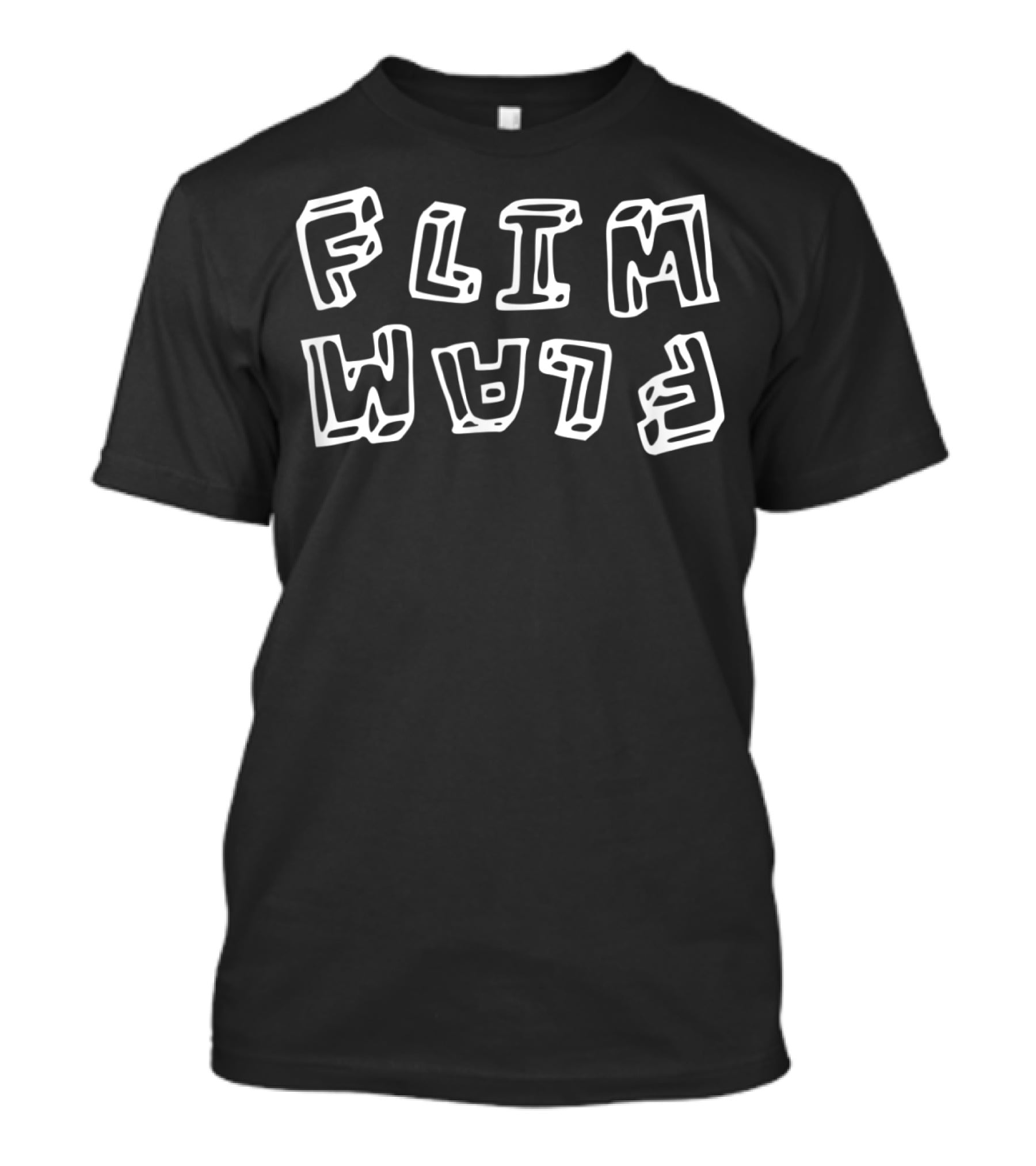 FLIM FLAM Flim Flam Text Playful Repetition B082QDZNGS T-Shirt