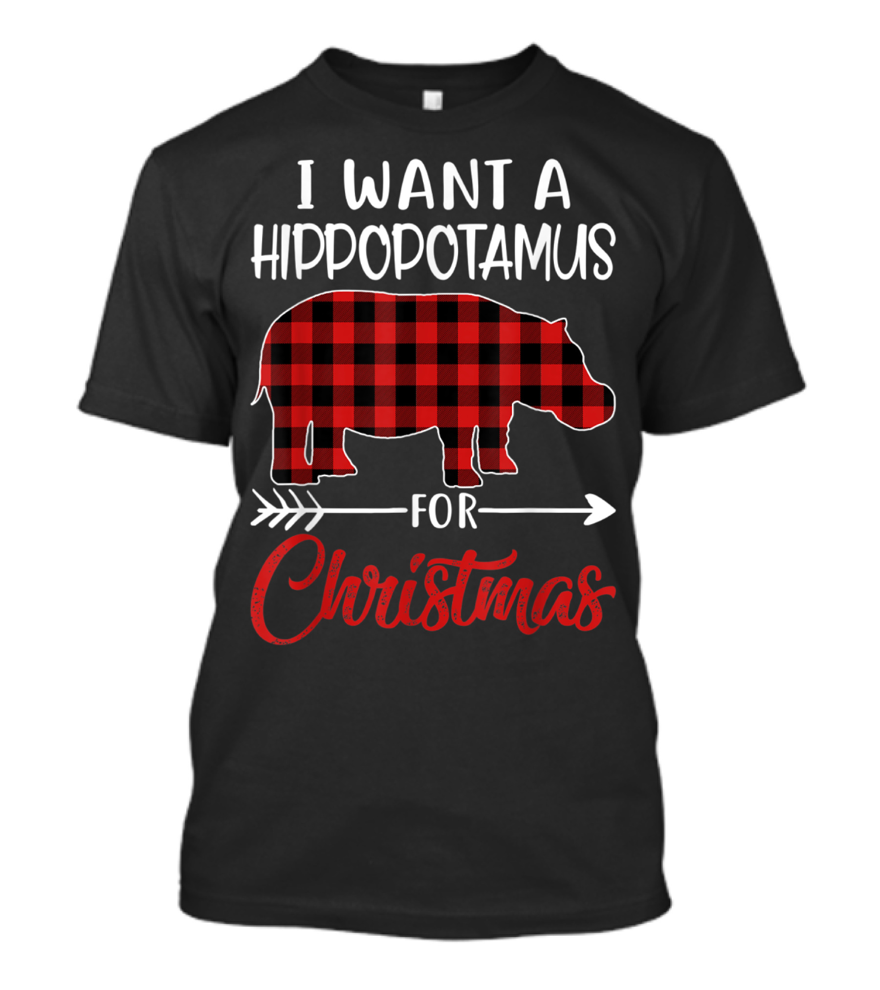 I Want A Hippopotamus For Christmas Hippo Buffalo Plaid T-Shirt