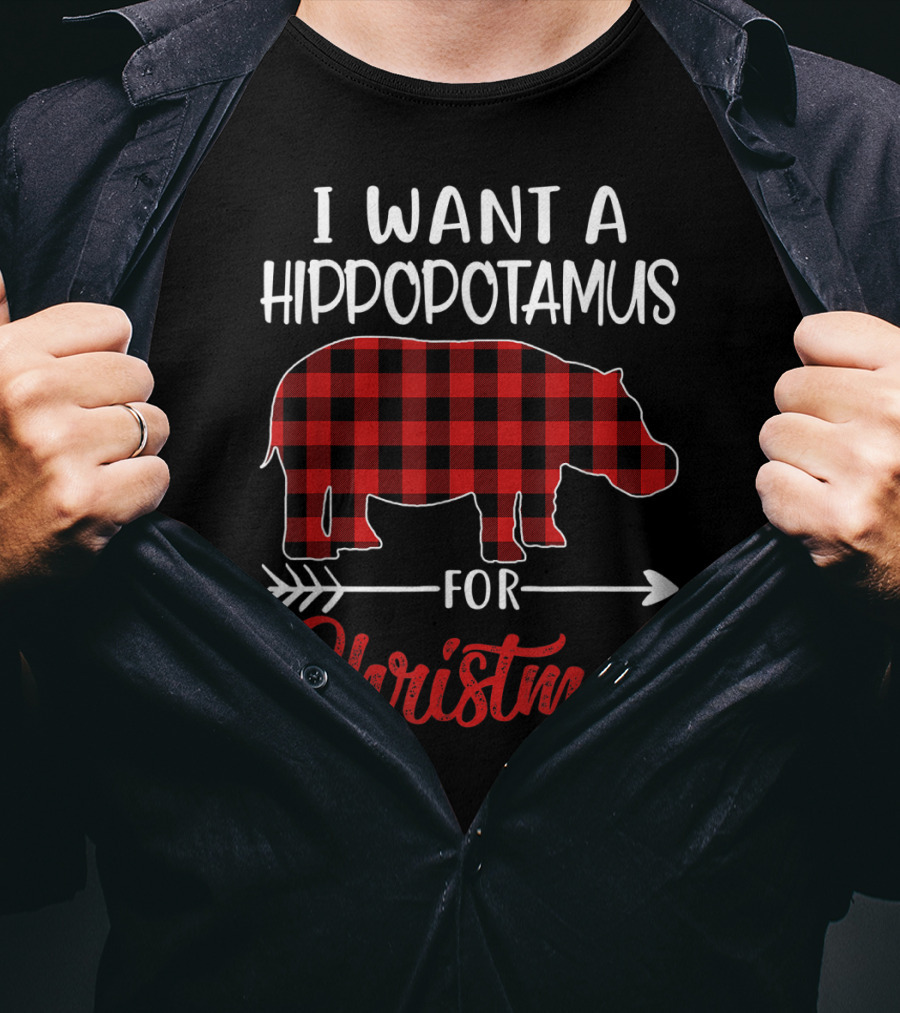 I Want A Hippopotamus For Christmas Hippo Buffalo Plaid T-Shirt