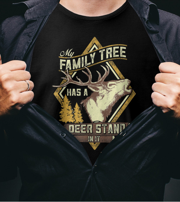 Family Tree Has A Deer Stand In It Deer Hunting T-Shirt