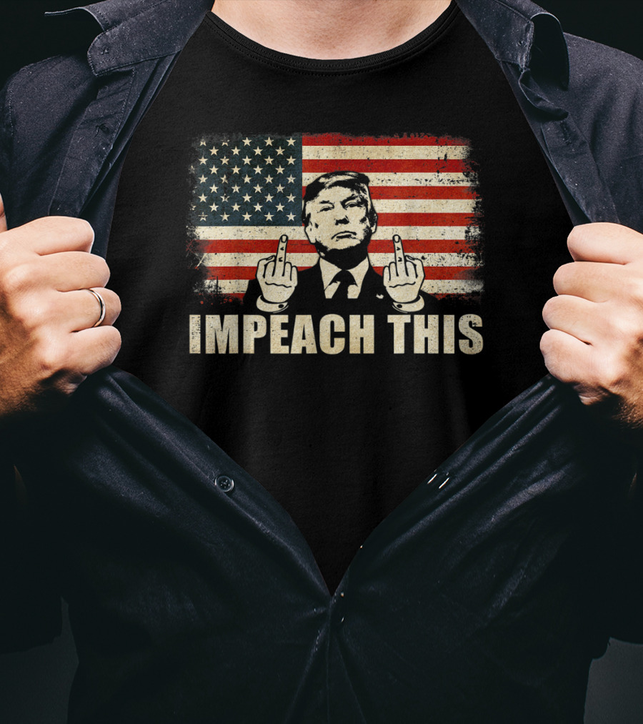 Impeach This Graphic With Flag And Political Figure T-Shirt