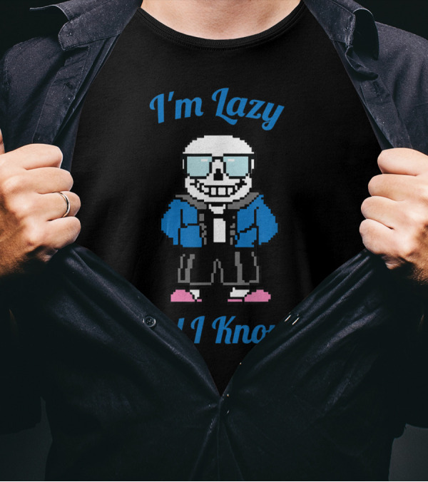 Sans Skeleton Pixel Art I'm Lazy And I Know It T-Shirt