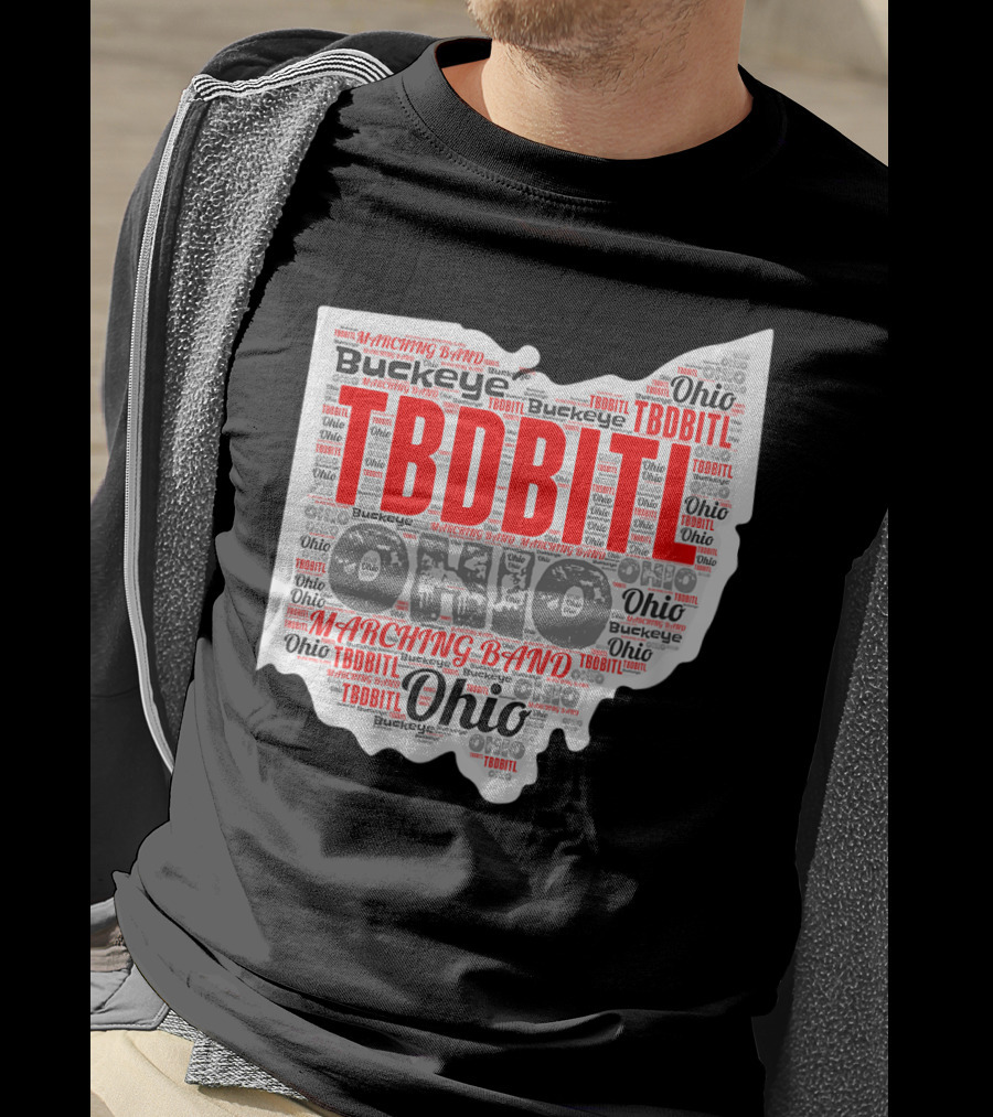 TBDBITL Ohio Buckeye Marching Band Pride T-Shirt