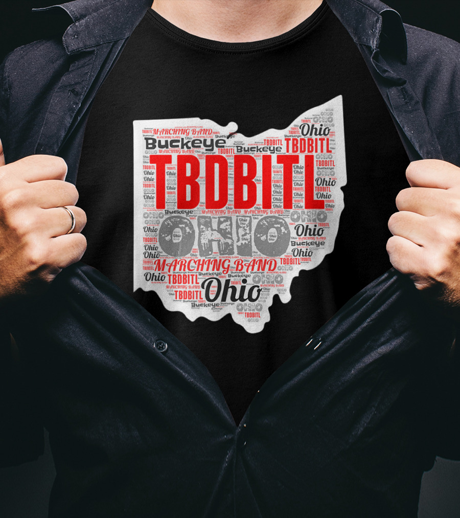 TBDBITL Ohio Buckeye Marching Band Pride T-Shirt