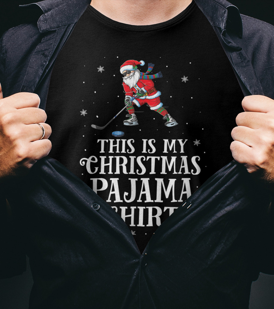 Santa Playing Hockey This Is My Christmas Pajama T-Shirt
