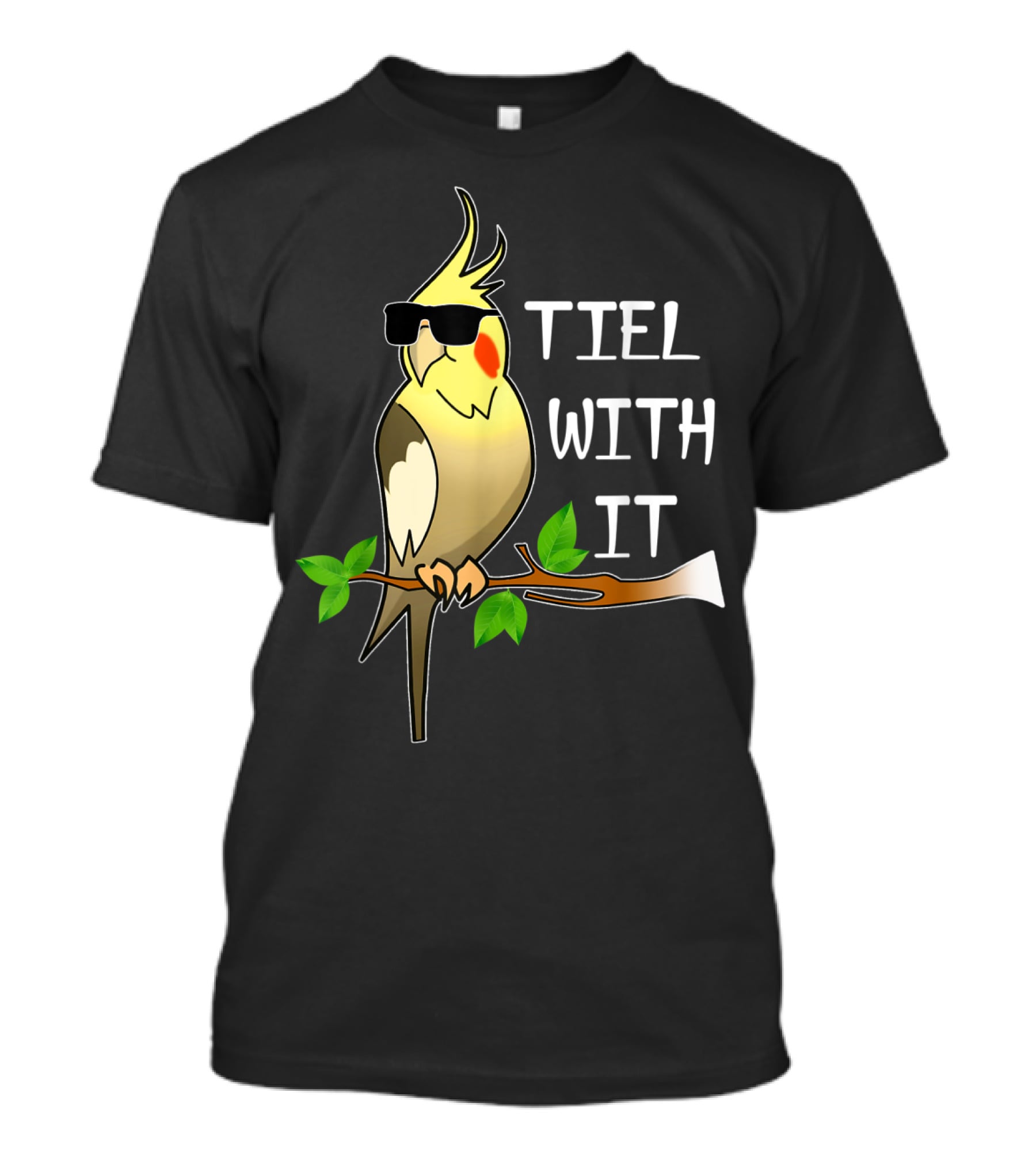 Tiel With It Cockatiel Sunglasses Cool Bird T-Shirt