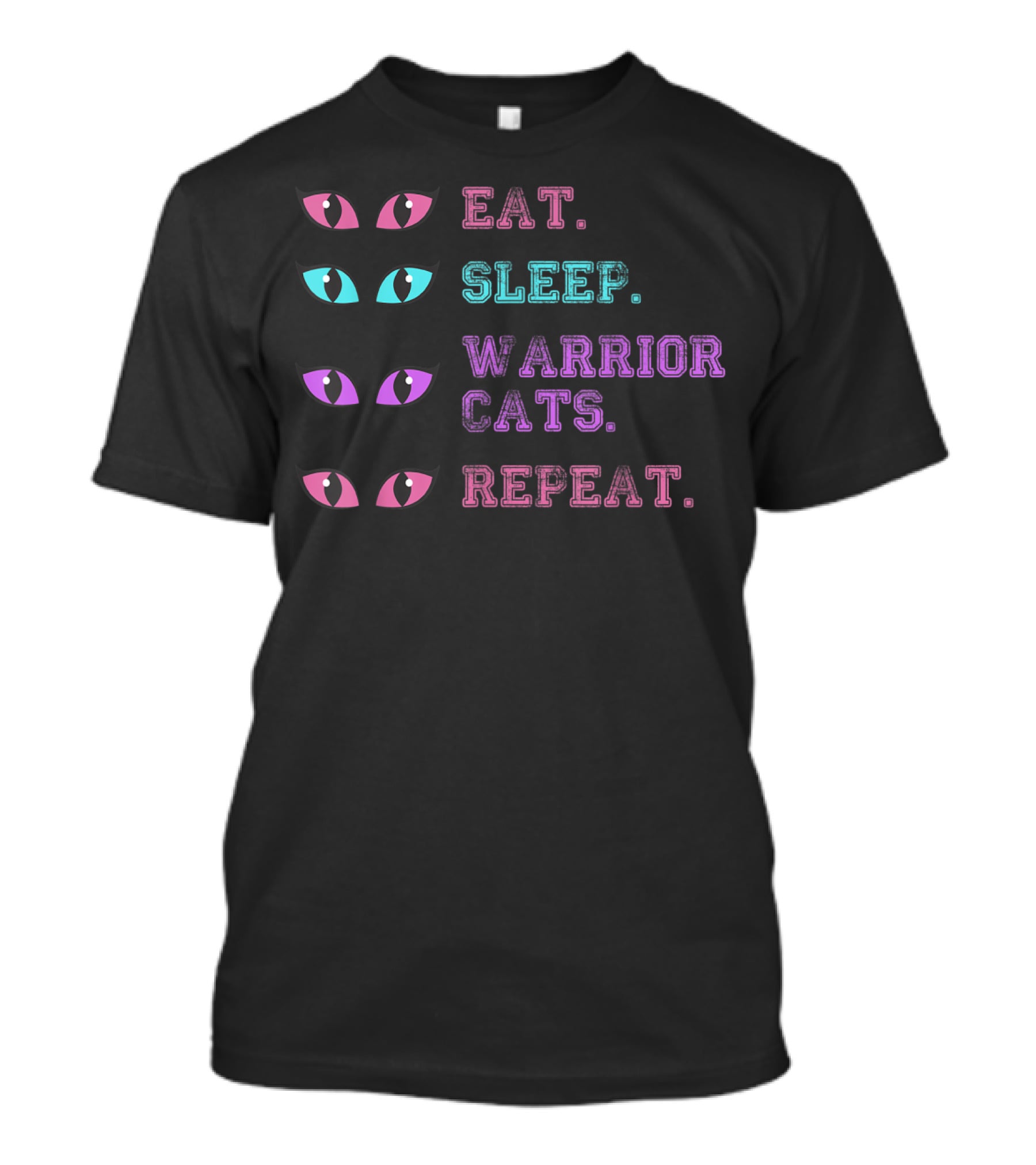 Eat Sleep Warrior Cats Repeat Eyes T-Shirt