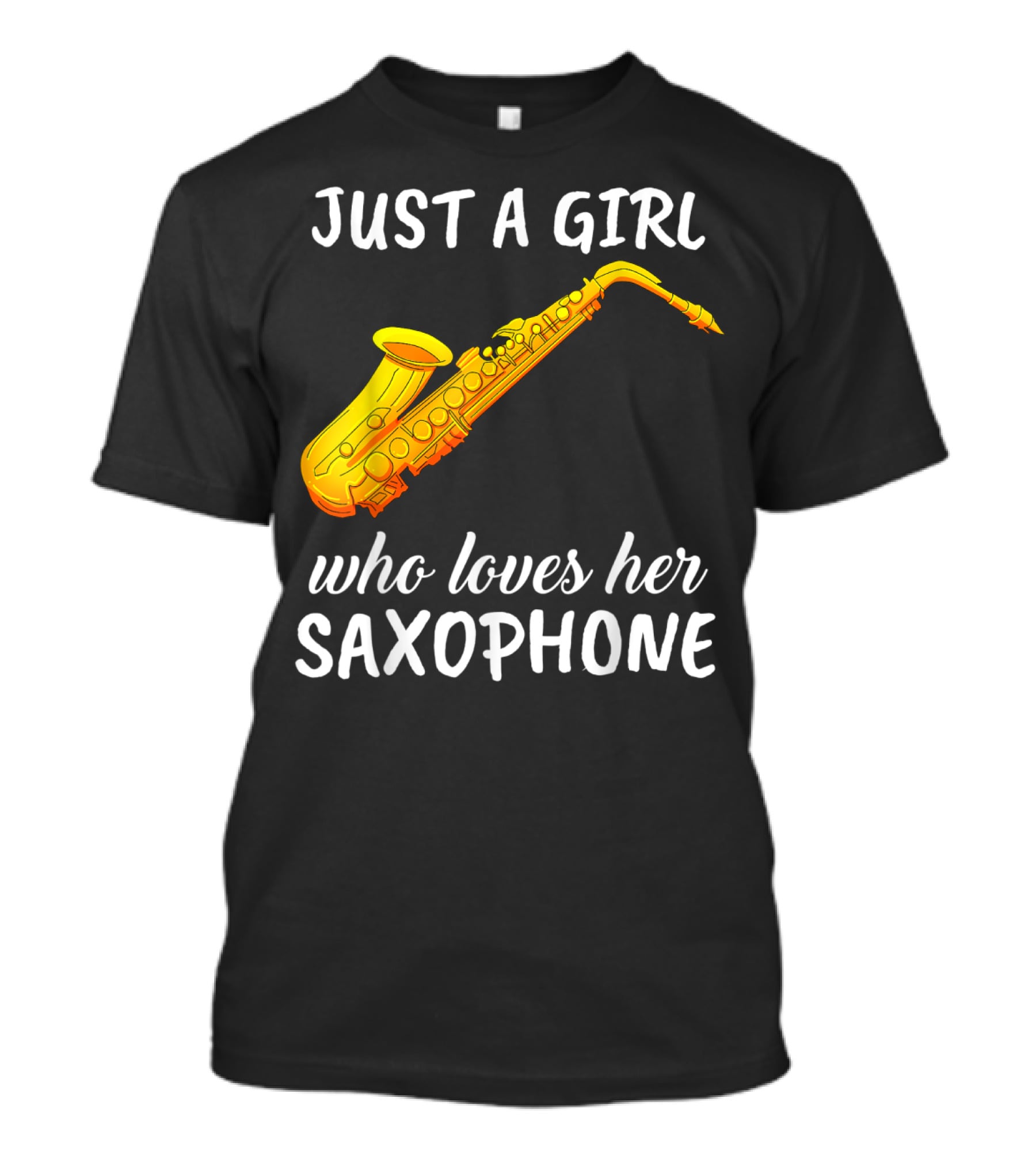Just A Girl Who Loves Her Saxophone T-Shirt