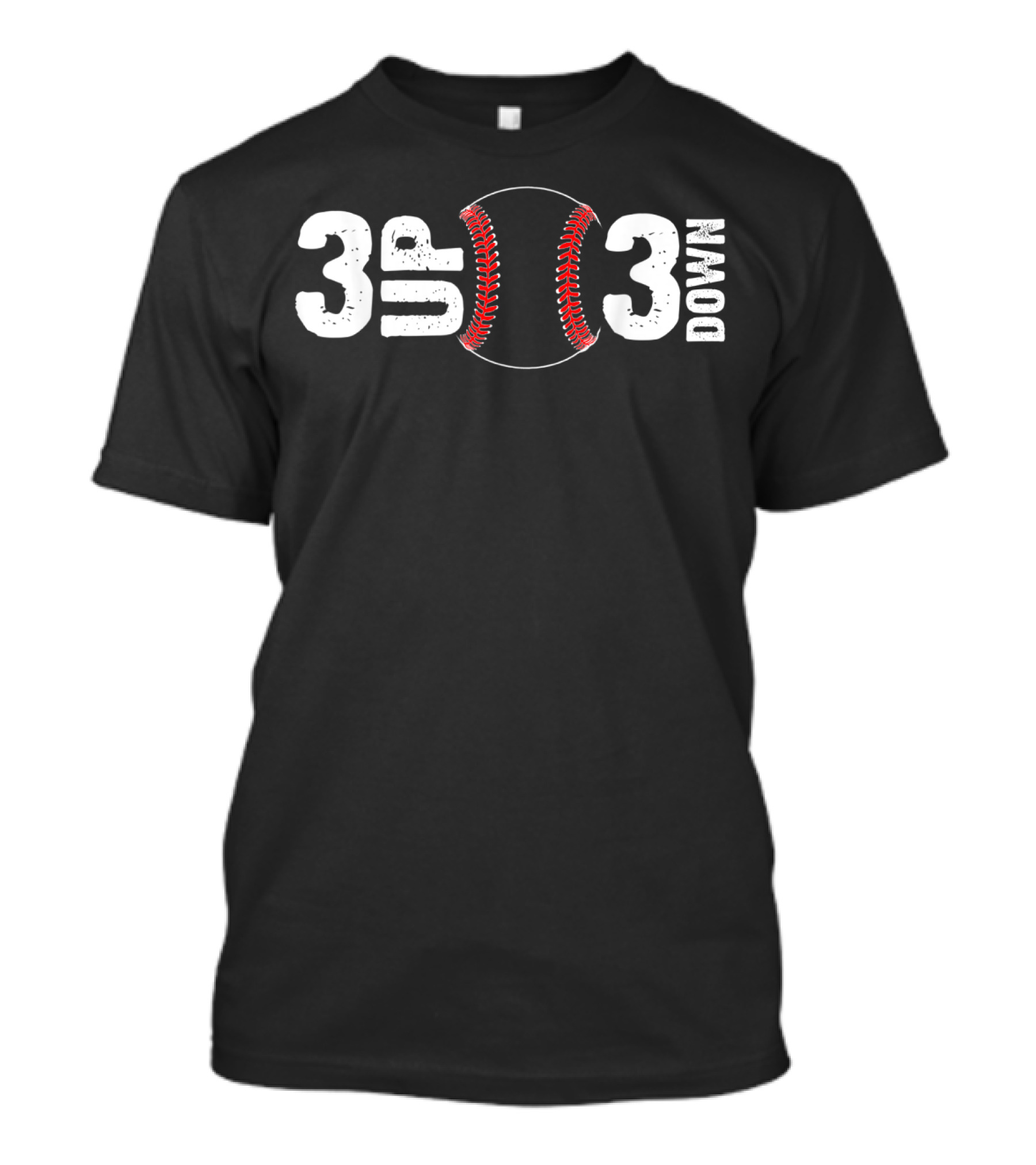 3 UP 3 Down Baseball Curve T-Shirt