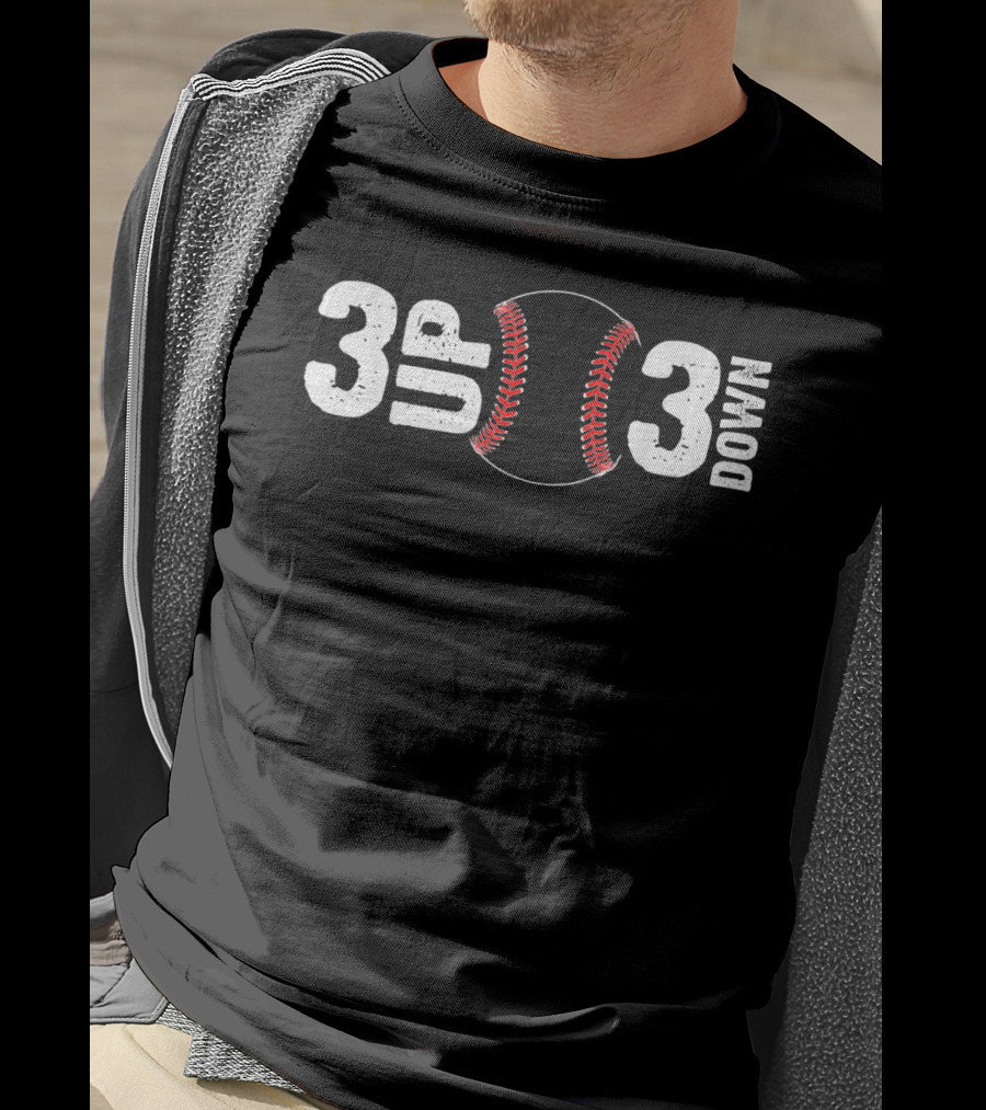 3 UP 3 Down Baseball Curve T-Shirt