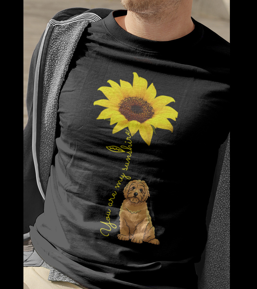 You Are My Sunshine Goldendoodle Sunflower Mom T-Shirt