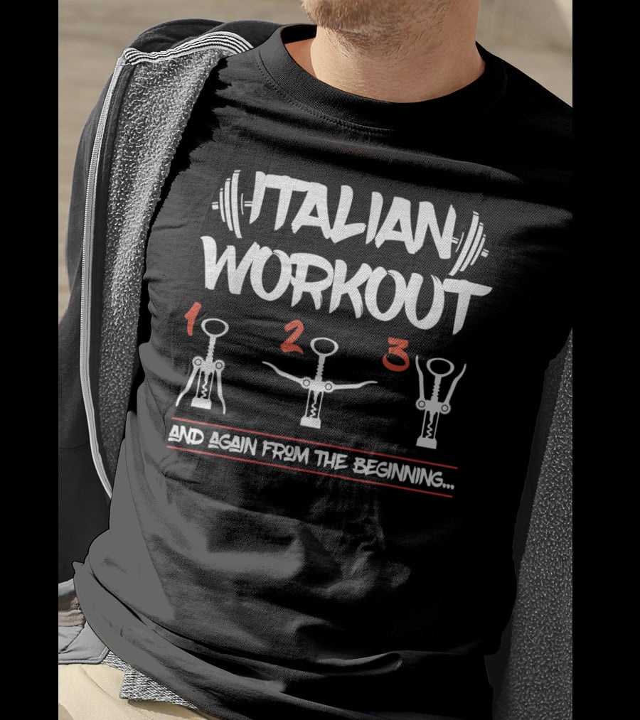 Italian Workout Wine Lover Idea With Corkscrew Exercise Steps T-Shirt
