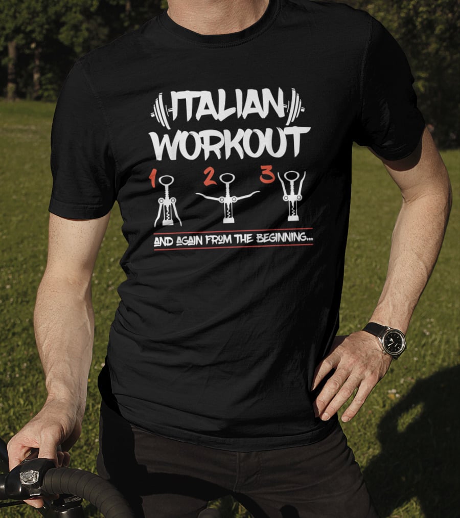 Italian Workout Wine Lover Idea With Corkscrew Exercise Steps T-Shirt