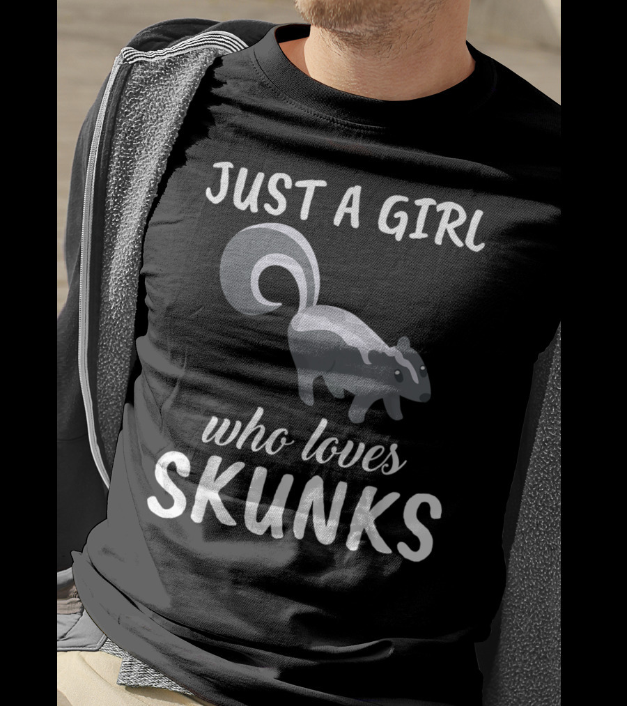 Just A Girl Who Loves Skunks T-Shirt