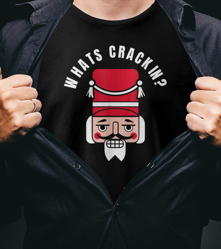 Whats Crackin Christmas Nutcracker Face T-Shirt