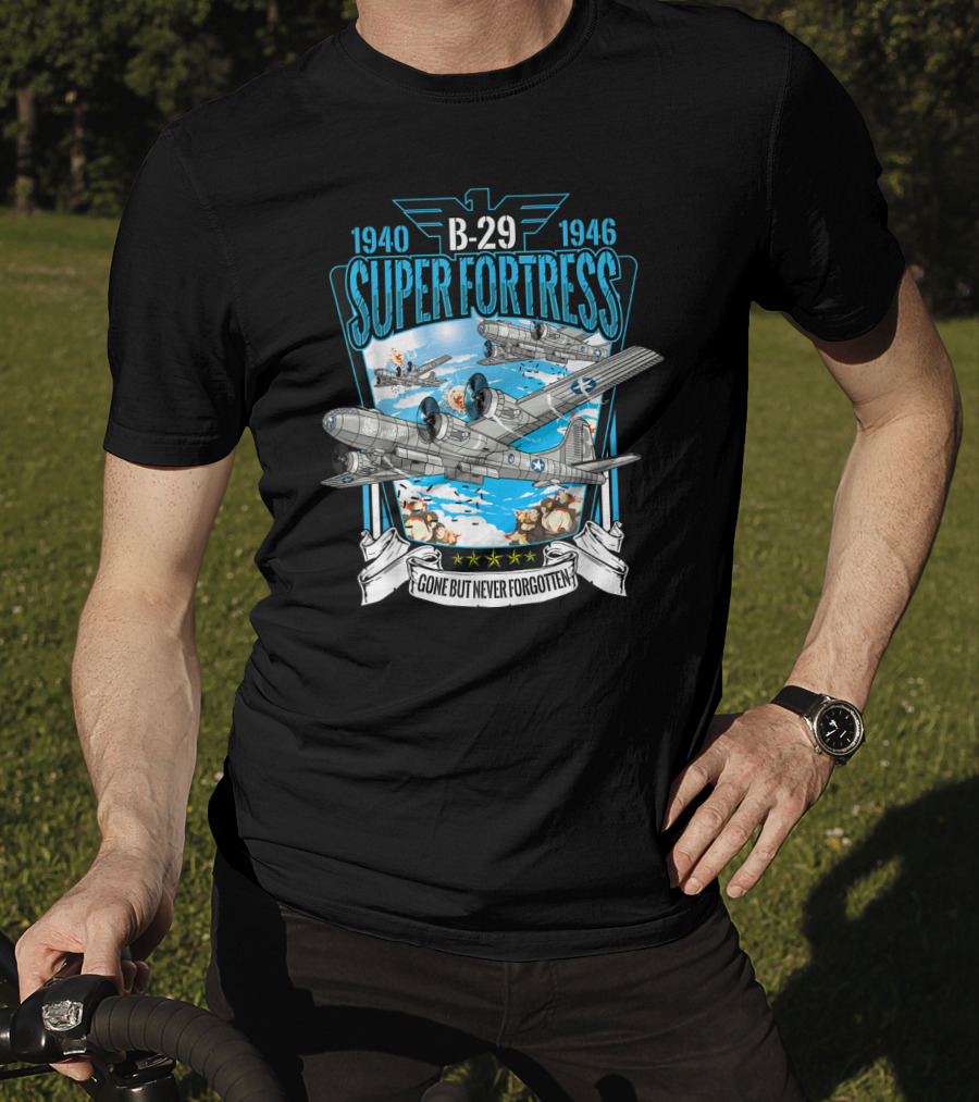 1940-1946 B-29 Superfortress Bomber Gone But Never Forgotten T-Shirt