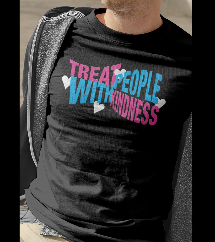 Treat People With Kindness Hearts Bold Letters T-Shirt