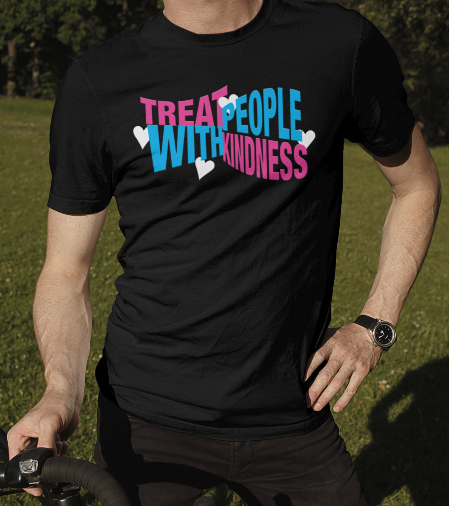 Treat People With Kindness Hearts Bold Letters T-Shirt