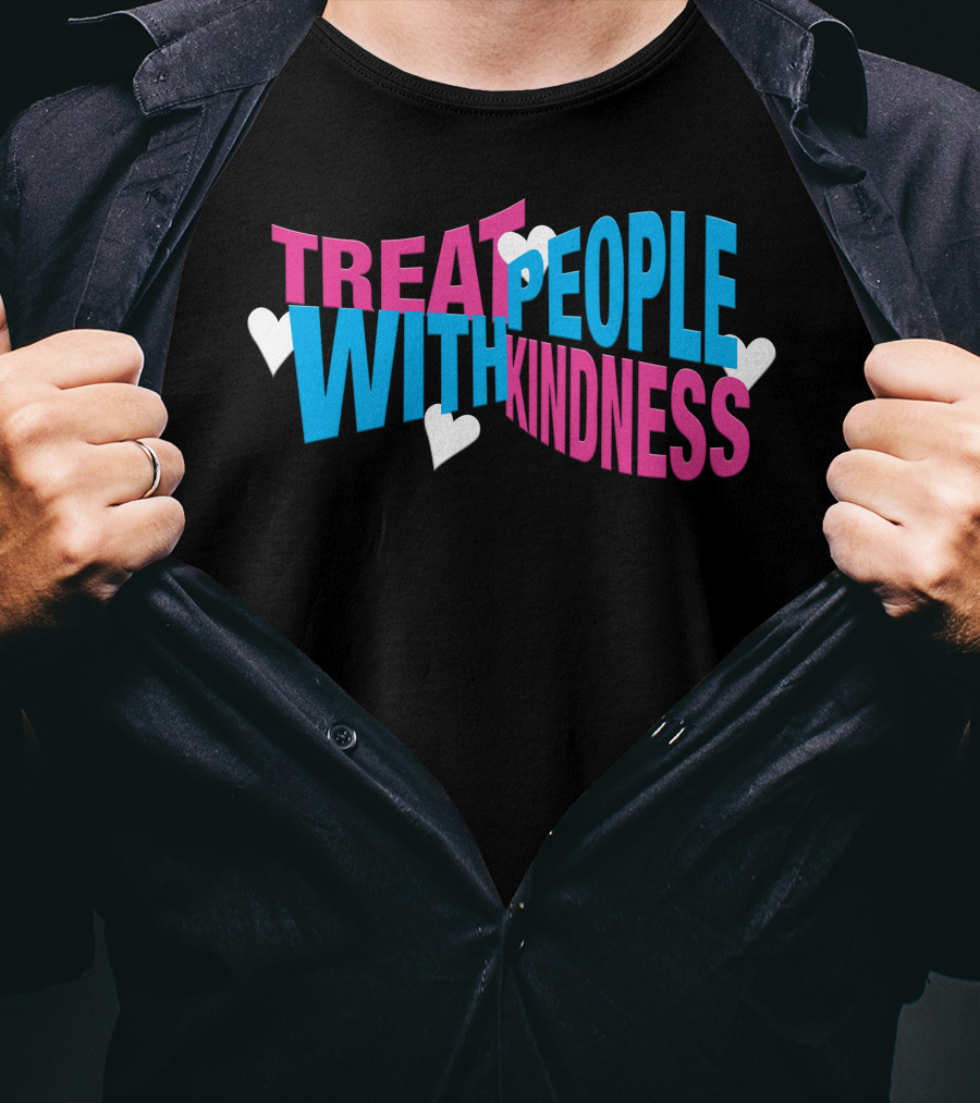 Treat People With Kindness Hearts Bold Letters T-Shirt