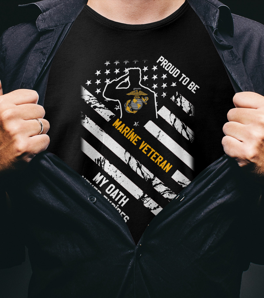 Proud To Be Marine Veteran My Oath Never Expires T-Shirt