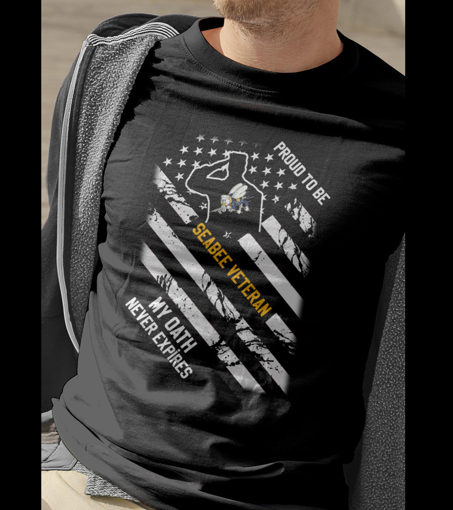 Proud To Be Seabee Veteran My Oath Never Expires T-Shirt