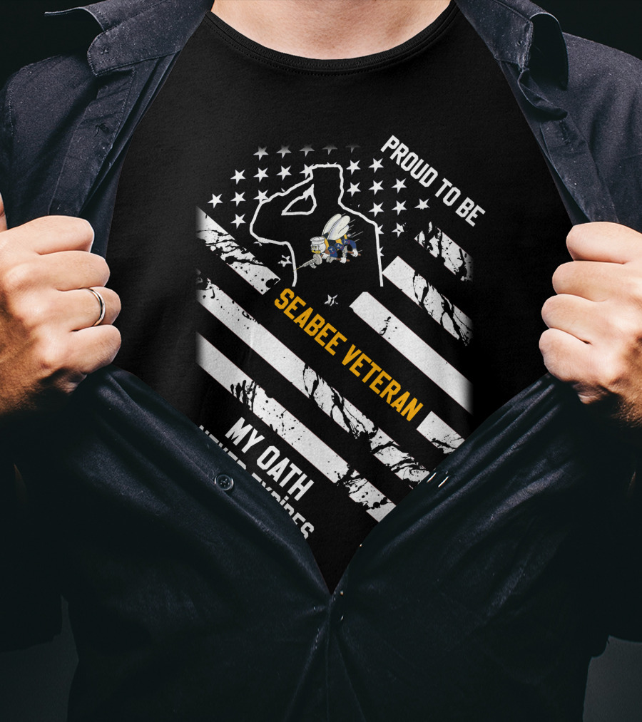 Proud To Be Seabee Veteran My Oath Never Expires T-Shirt