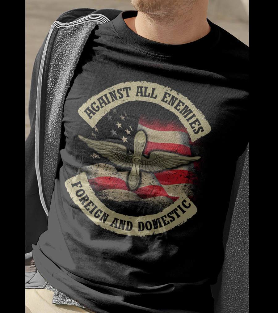 Against All Enemies Foreign And Domestic American Flag Winged Propeller T-Shirt