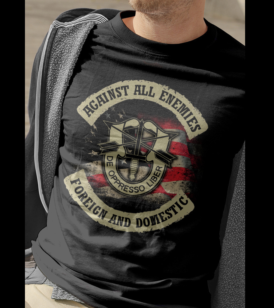 Against All Enemies Foreign And Domestic De Oppresso Liber American Flag T-Shirt