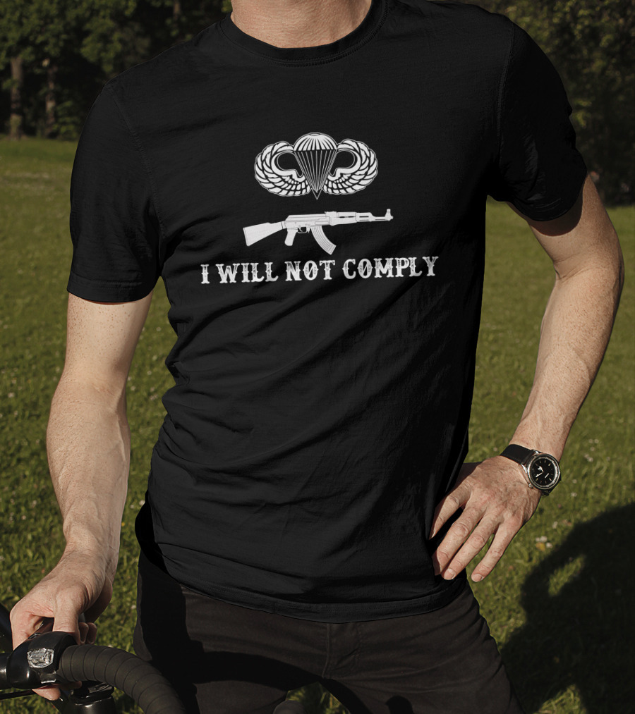 I Will Not Comply Parachute Wings Ak-47 T-Shirt