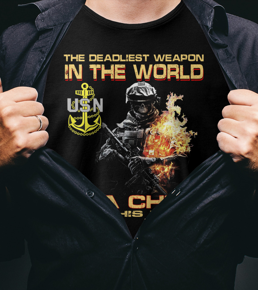 The Deadliest Weapon In The World Usn Is A Chief And His Rifle T-Shirt