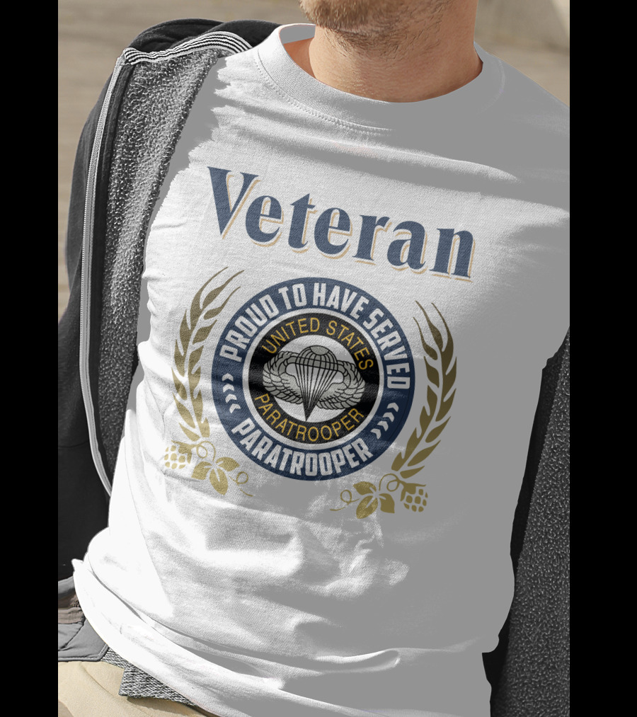 Veteran Proud To Have Served United States Paratrooper T-Shirt