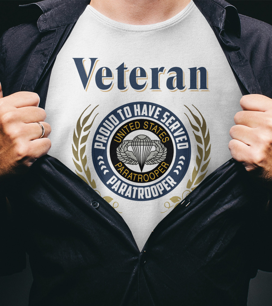 Veteran Proud To Have Served United States Paratrooper T-Shirt