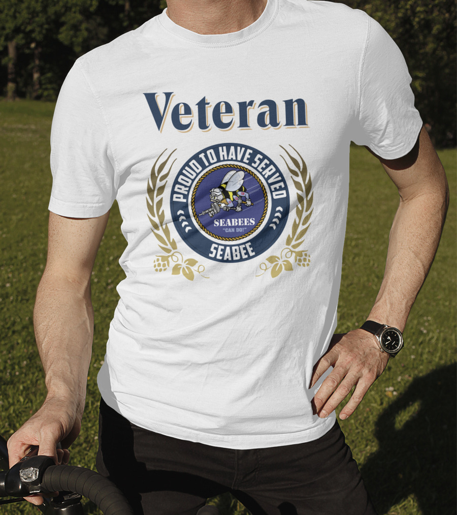 Veteran Proud To Have Served Seabees Can Do T-Shirt
