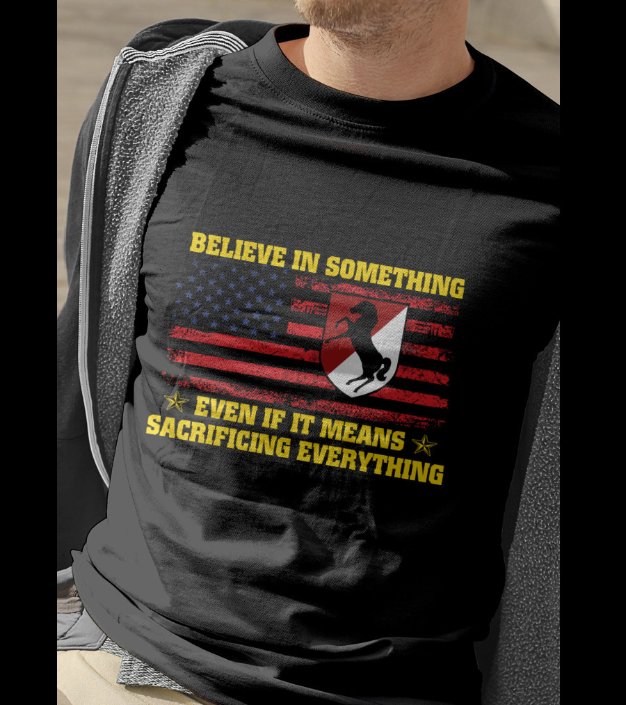 Believe In Something Even If It Means Sacrificing Everything Flag Horse Crest T-Shirt
