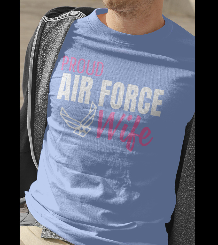 Proud Air Force Wife T-Shirt
