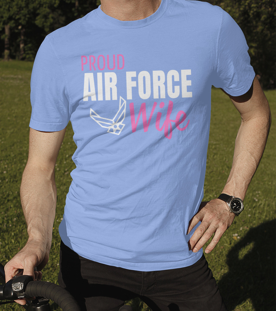 Proud Air Force Wife T-Shirt