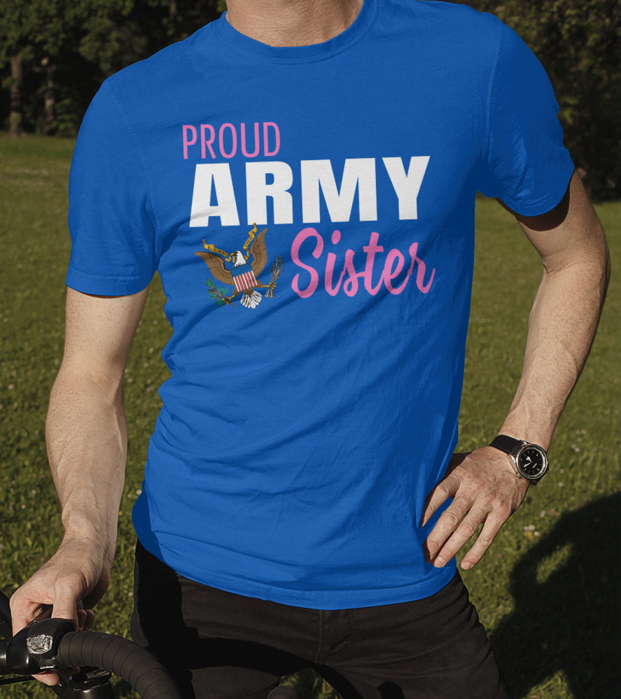 Proud Army Sister T-Shirt