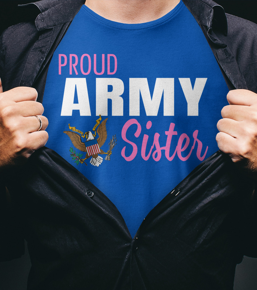 Proud Army Sister T-Shirt