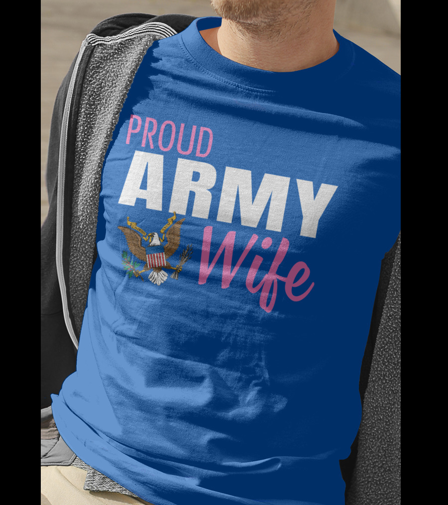 Proud Army Wife T-Shirt