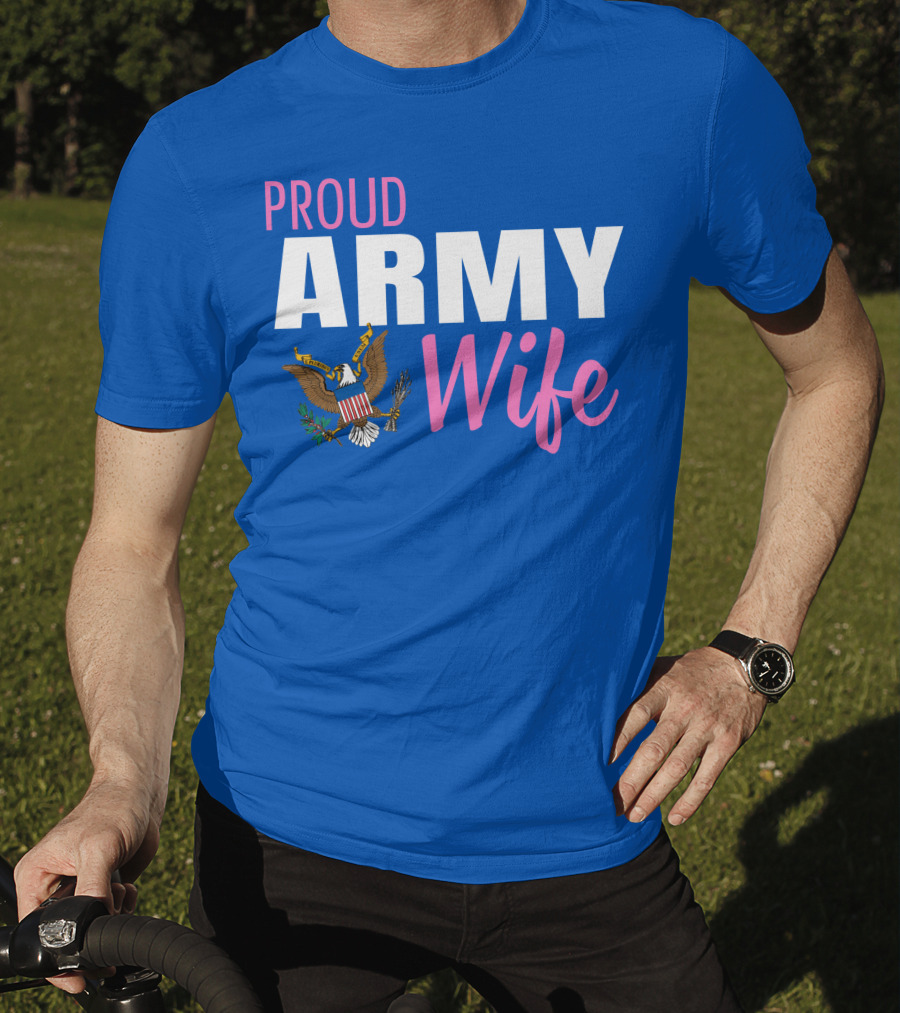 Proud Army Wife T-Shirt