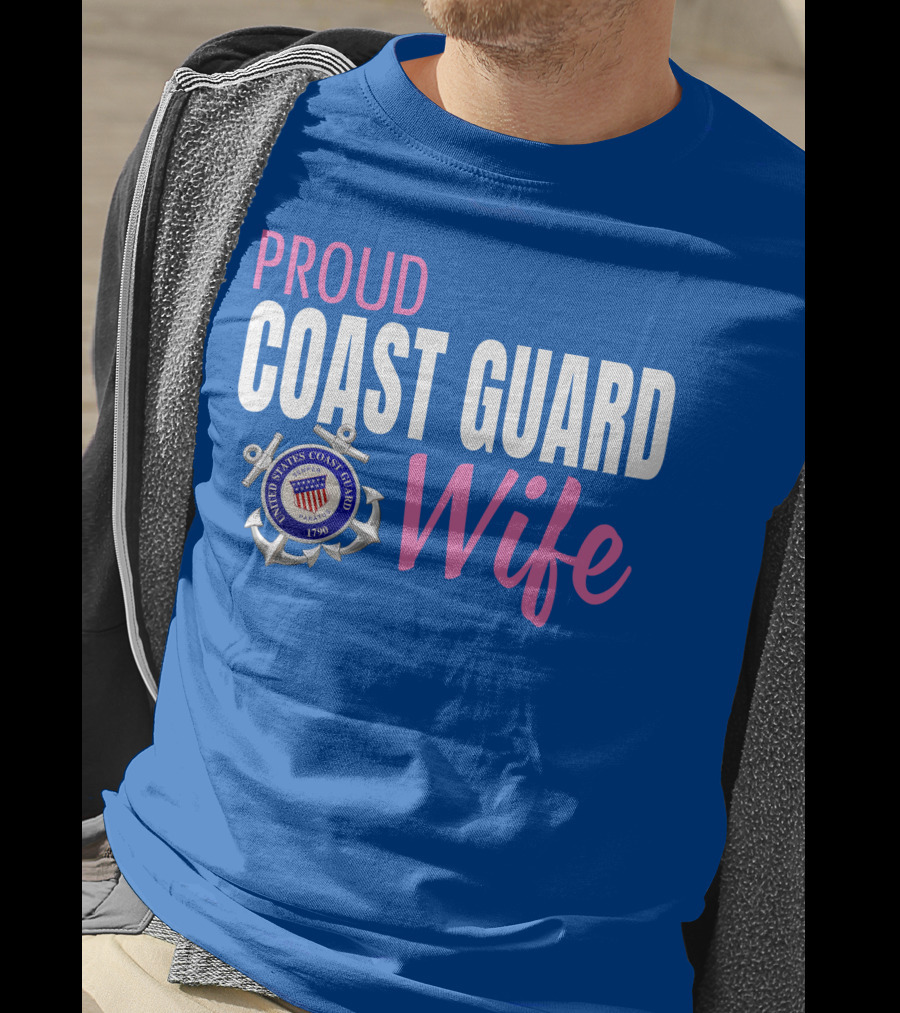 Proud Coast Guard Wife United States Coast Guard Emblem 1790 T-Shirt