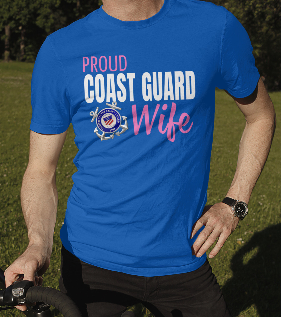Proud Coast Guard Wife United States Coast Guard Emblem 1790 T-Shirt