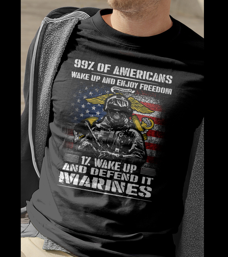 99% Of Americans Wake Up And Enjoy Freedom 1% Wake Up And Defend It Marines Semper Fidelis American Flag Skull T-Shirt