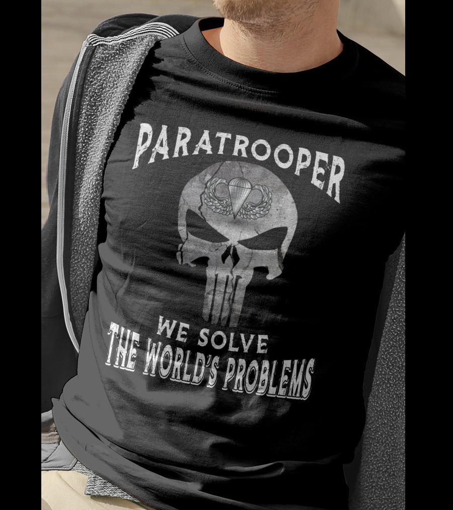 Paratrooper We Solve The World's Problems Punisher Skull Parachute Badge T-Shirt