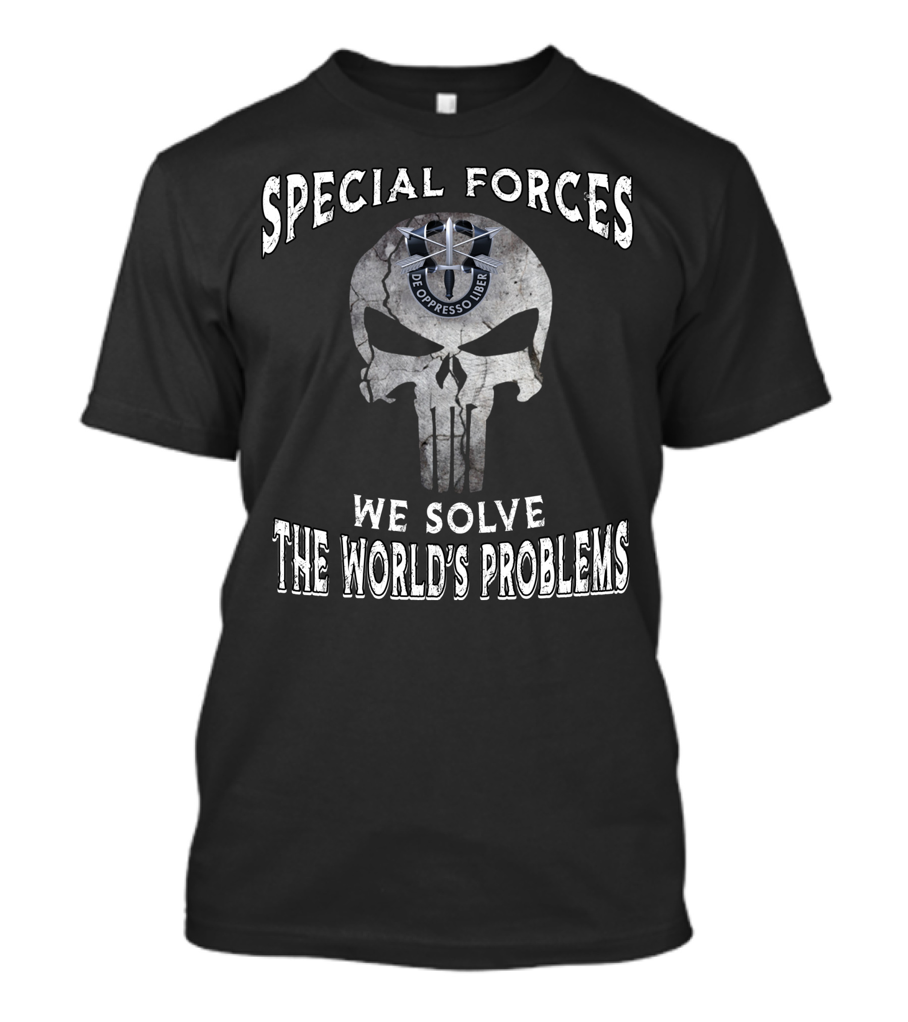 Special Forces De Oppresso Liber We Solve The World's Problems T-Shirt